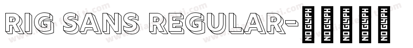 Rig Sans Regular字体转换